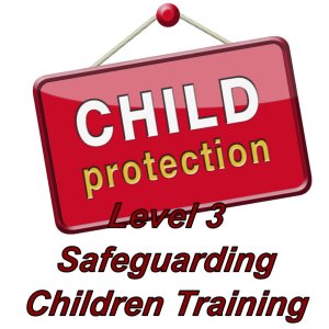 Level 3 child protection & safeguarding training, ideal for healthcare providers