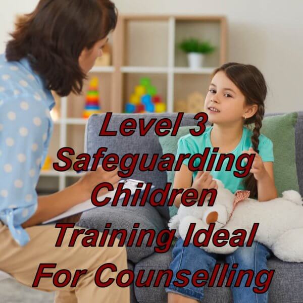 Safeguarding children training online, suitable for counselling