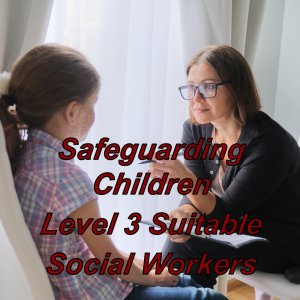 Level 3 safeguarding children training, suitable for social workers & social care.